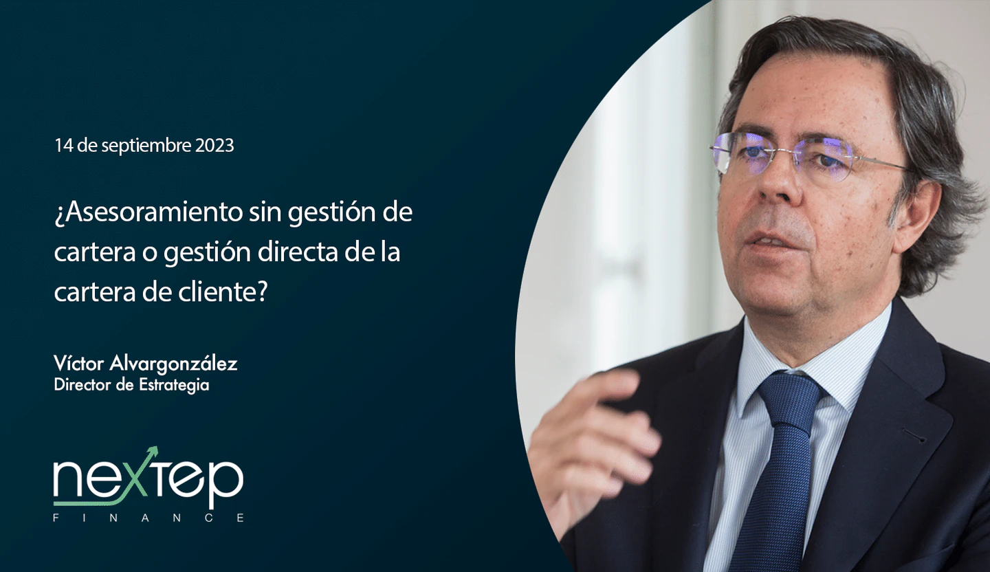¿Asesoramiento sin gestión de cartera o gestión directa de la cartera de cliente?