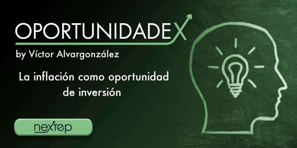 La inflación como oportunidad de inversión
