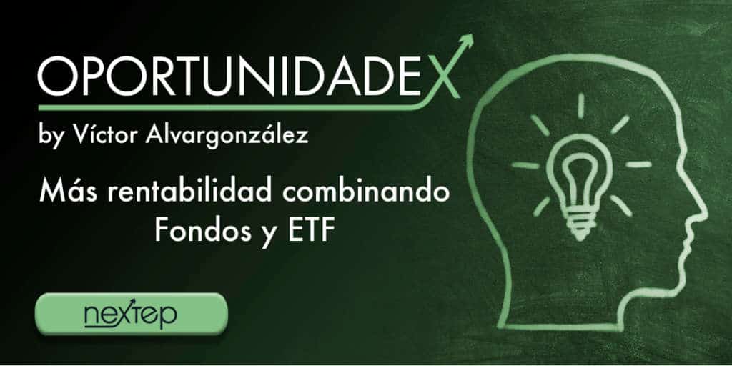 Más rentabilidad combinando fondos y ETF