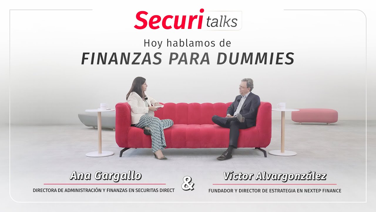 Finanzas para principiantes con Ana Gargallo y Víctor Alvargonzález – Securitalks