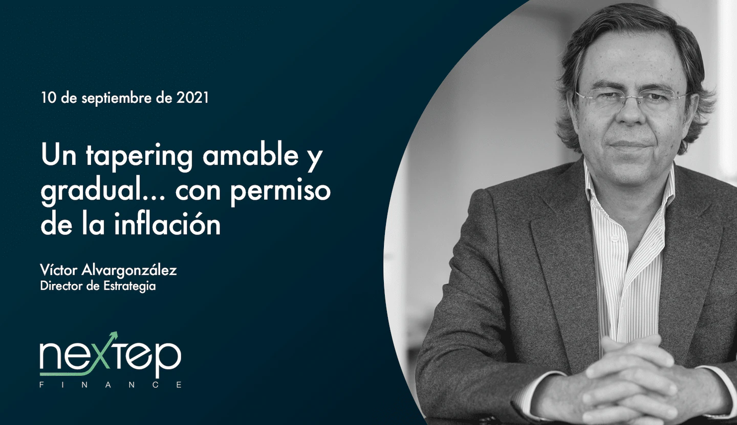 Un tapering amable y gradual… con permiso de la inflación